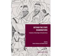 Beyond the State Examinations: Evaluations of Knowledge in Premodern Korea