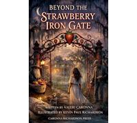 Beyond the Strawberry Iron Gate (Strawberry Entertainment Studios)