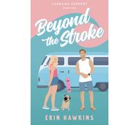 Beyond the Stroke: Carolina Current Book 1