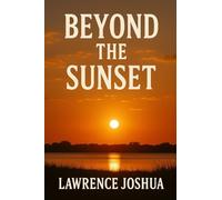 BEYOND THE SUNSET