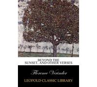 Beyond the sunset, and other verses
