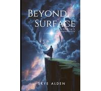 Beyond the Surface: Finding Meaning in a Complex World