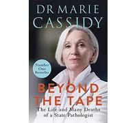 Beyond the Tape: The Life and Many Deaths of a State Pathologist