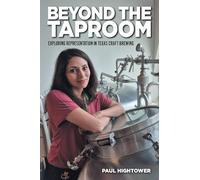 Beyond the Taproom: Exploring Representation in Texas Craft Brewing