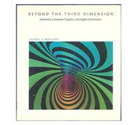 Beyond the Third Dimension (Scientific American Library)