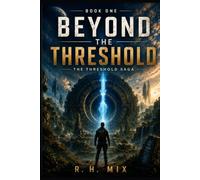 Beyond the Threshold (The Threshold Saga)