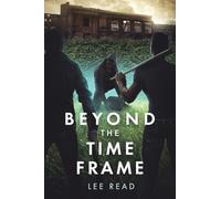 Beyond the Time Frame