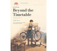 Beyond the Timetable: Japanese Reading Practice 予定の先へ (ReadNihongo Graded Japanese Readers)