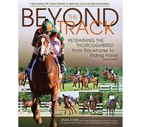 Beyond the Track: Retraining the Thoroughbred from Racecourse to Riding Horse