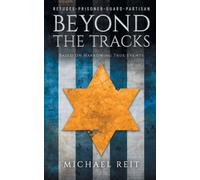 Beyond the Tracks
