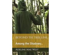 Beyond the Treeline: Among the Shadows