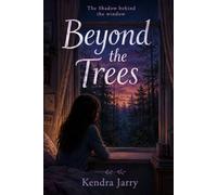 Beyond the Trees