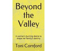 Beyond the Valley: A woman's burning desire to shape her family's destiny