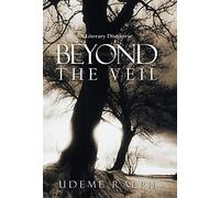 Beyond the Veil: A Literary Discourse. Ralph 9781449791834 Fast Free Shipping<|