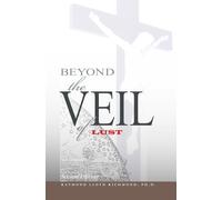 Beyond the Veil of Lust: Overcoming Obsessions with Pornography and Masturbation