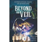 Beyond the Veil: Supernatural Tales of Queer Love
