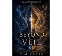 Beyond the Veil (The Celestial Conspiracy Trilogy)