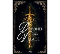 Beyond the Village: 1 (Beyond Saga)