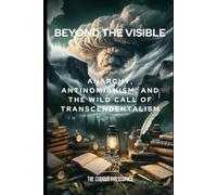 Beyond the Visible: Anarchy, Antinomianism, and the Wild Call of Transcendentalism
