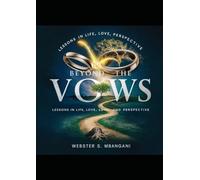 Beyond the Vows: Lessons in Life, Love and Perspective