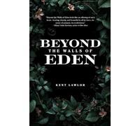 Beyond the Walls of Eden