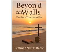 Beyond the Walls: The Beach that healed me