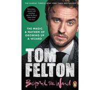Beyond the Wand by Tom Felton (Paperback Book)