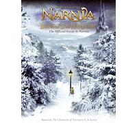 Beyond The Wardrobe: The Official Guide To Narnia (The Chronicles of Narnia)