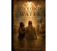 Beyond The Water: The One Baptism Was Always Pointing To (The Freedom Journey Framework)