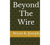 Beyond The Wire