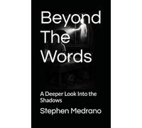 Beyond The Words: A Deeper Look Into the Shadows