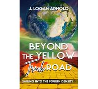 Beyond the Yellow Trick Road: Sailing into The Fourth density