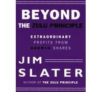 Beyond the Zulu Principle: Extraordinary Profits from Growth Shares