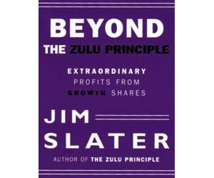 Beyond the Zulu Principle: Extraordinary Profits from Growth Shares