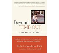 Beyond Time-Out: From Chaos to Calm