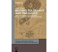 Beyond Tolerance and Prejudice: Jewish and Protestant Responses to Violence in Post-Reformation Cracow: 3 (The Vidal Sassoon Studies in Antisemitism, Racism, and Prejudice, 3)