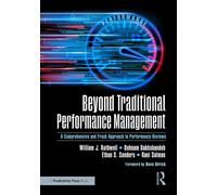 Beyond Traditional Performance Management : A Comprehensive and Fresh Approach to Performance Reviews