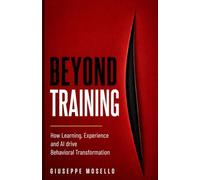 Beyond Training: Learning, Experience and Transformation in the Age of AI
