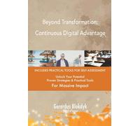 Beyond Transformation: Continuous Digital Advantage