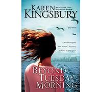 Beyond Tuesday Morning: Sequel to the Bestselling One Tuesday Morning: A Story of Second Chances: 2 (9/11 Series)