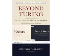 Beyond Turing: The Incalculable Remainder: Where the Algorithm Halts, the Human Begins
