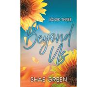 Beyond Us: A Contemporary Romance Trilogy: 3 (Between Us)