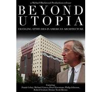 Beyond Utopia: Changing Attitudes in American Architecture