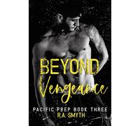 Beyond Vengeance: Pacific Prep #3