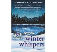 Beyond Winter Whispers: 2 (The Seasons in Maplewood Series)