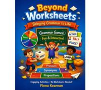 Beyond Worksheets: Bringing Grammar to Life