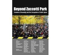 Beyond Zuccotti Park: Freedom of Assembly and the Occupation of Public Space