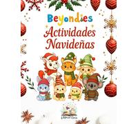Beyondies Actividades Navideñas: Juegos y ejercicios educativos: colorear, encontrar las diferencias, sopas de letras, laberintos, contar, recortar y pegar ¡y muchos más!