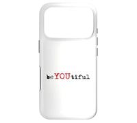 beYOUtiful Beautiful Inspired Beauty Kindness Inspirational Case for iPhone 17 Pro