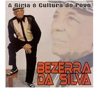 Bezerra Da Silva - A Giria E Do Povo
